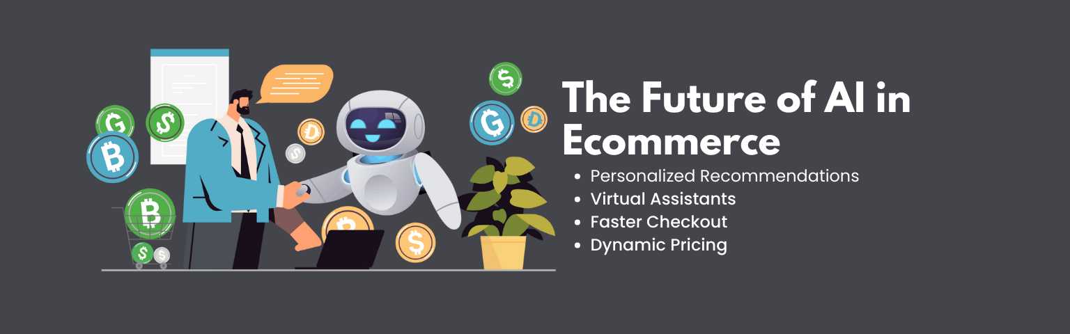 The Future of AI in Ecommerce