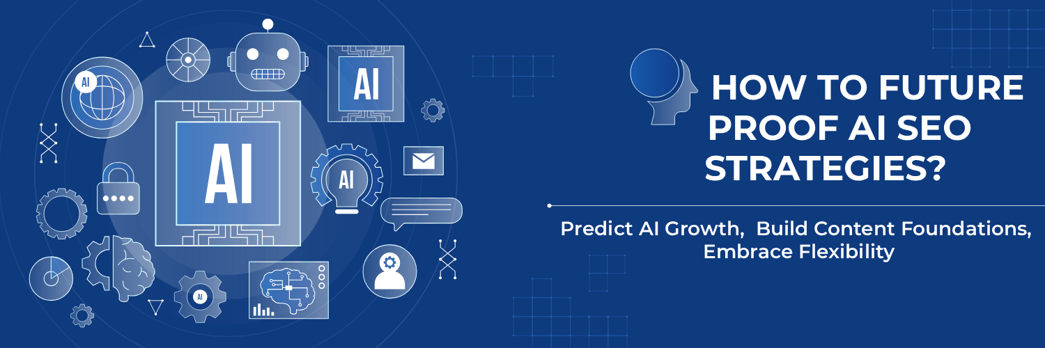 Future-Proofing Your AI Strategy